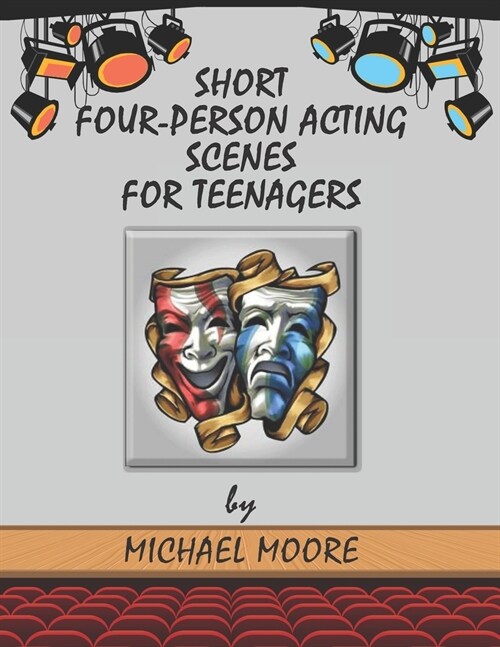 Short Four-Person Acting Scenes for Teenagers (Paperback)