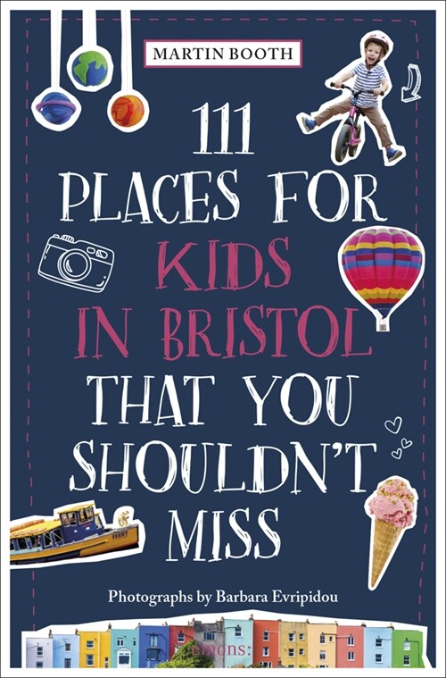 111 Places for Kids in Bristol That You Shouldnt Miss (Paperback)