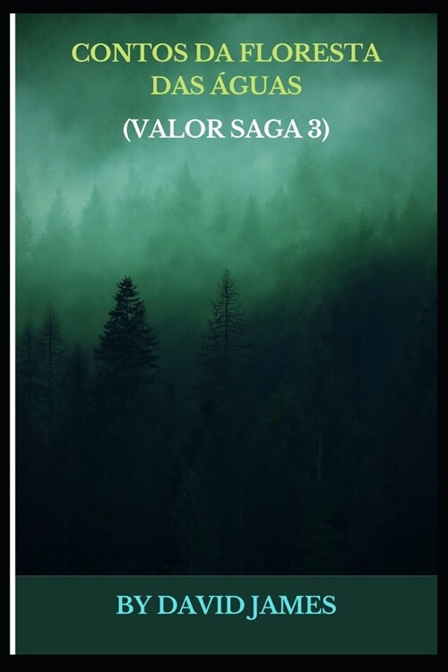 Contos Da Floresta Das Aguas (Valor Saga 3) (Paperback)