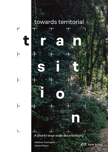 Towards Territorial Transition: A Plea to Large Scale Decarbonizing (Hardcover)