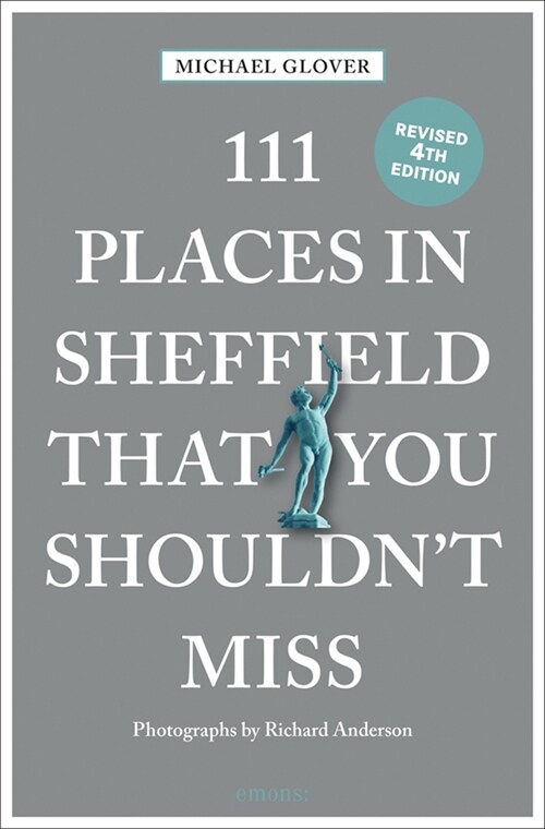 111 Places in Sheffield That You Shouldnt Miss Revised (Paperback)