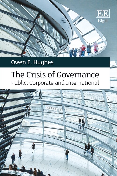 The Crisis of Governance : Public, Corporate and International (Paperback)