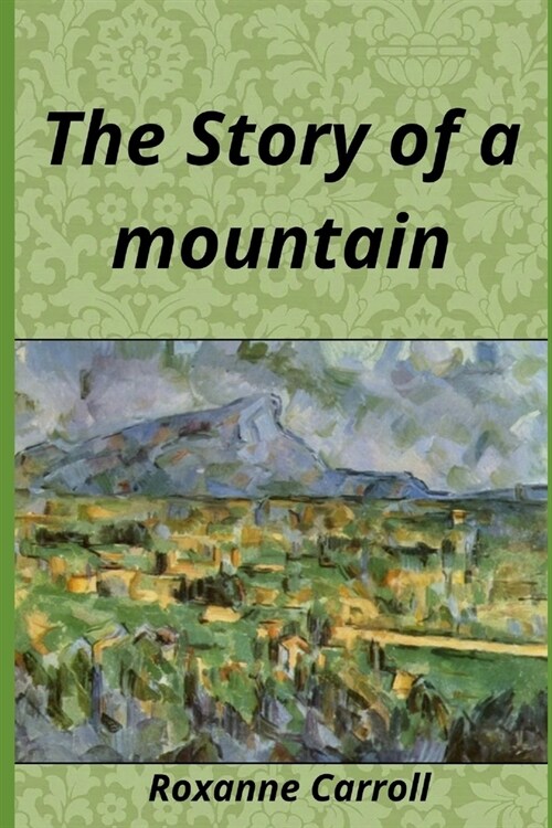 The Story of a mountain (Paperback)