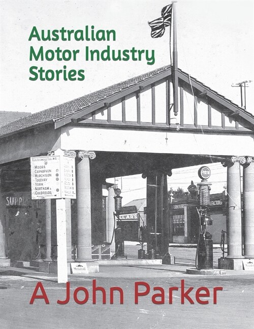 Australian Motor Industry Stories (Paperback)