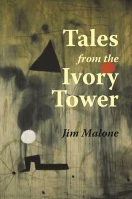 Tales from the Ivory Tower (Paperback)