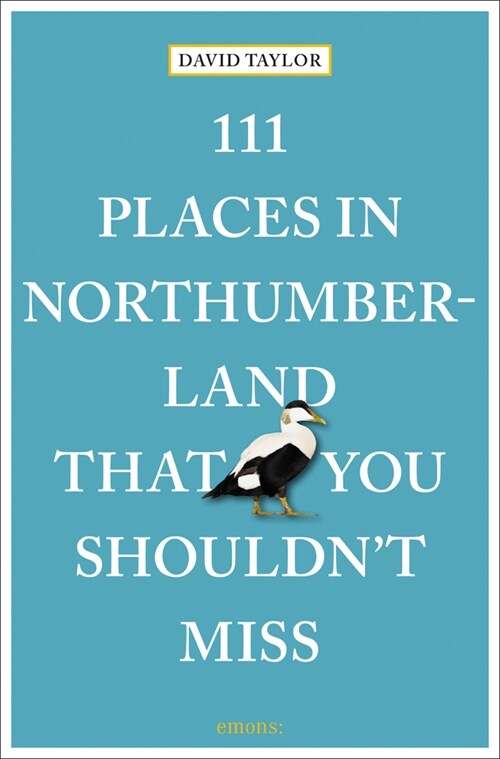 111 Places in Northumberland That You Shouldnt Miss (Paperback)