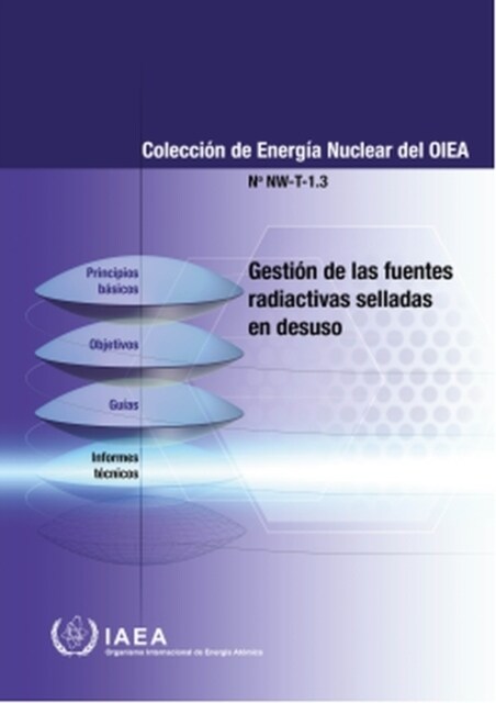 Management of Disused Sealed Radioactive Sources (Spanish Edition) (Paperback)