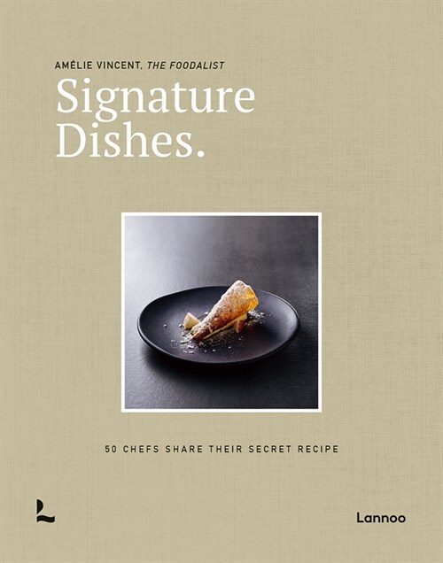 Signature Dishes.: 50 Chefs Share Their Secret Recipe (Hardcover)