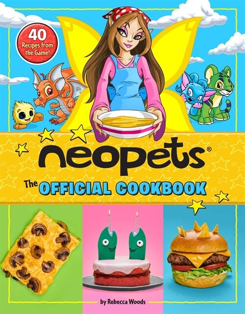 Neopets: The Official Cookbook: 40+ Recipes from the Game! (Hardcover)