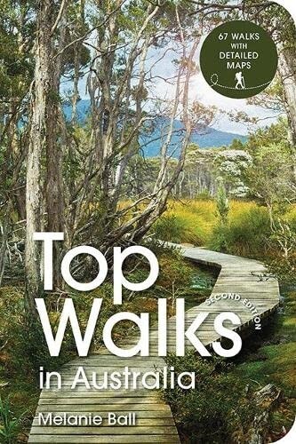 Top Walks in Australia 2nd edition (Paperback, Second Edition, Revised)