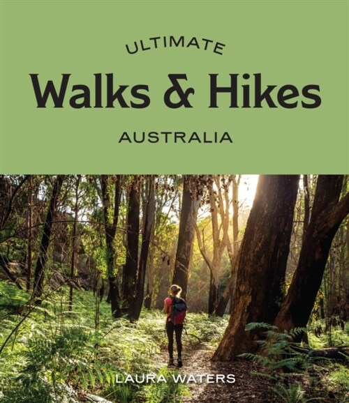 Ultimate Walks & Hikes: Australia (Paperback)