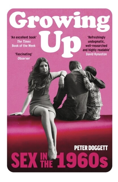 Growing Up : Sex in the 1960s (Paperback)