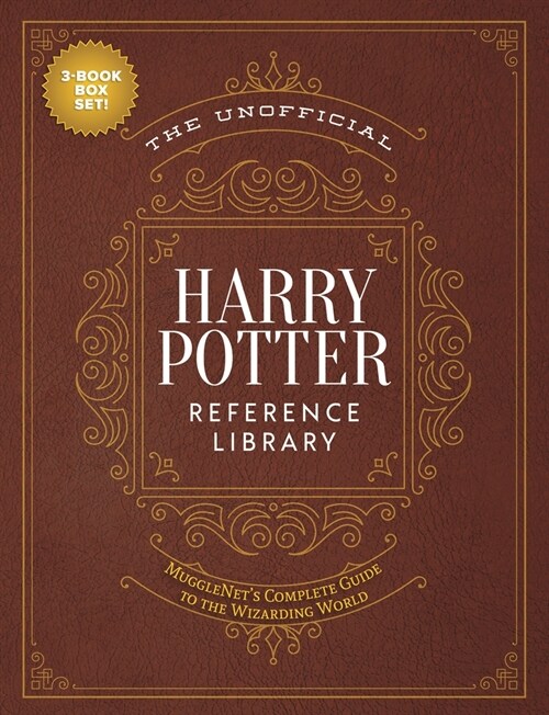 The Unofficial Harry Potter Reference Library Boxed Set : MuggleNets Complete Guide to the Realm of Wizards and Witches (Paperback)