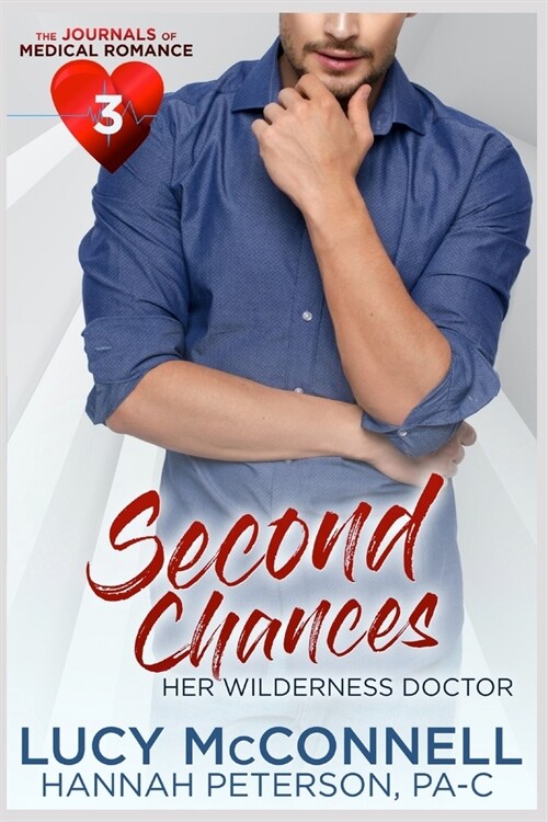 Second Chances: Her Wilderness Doctor (Paperback)