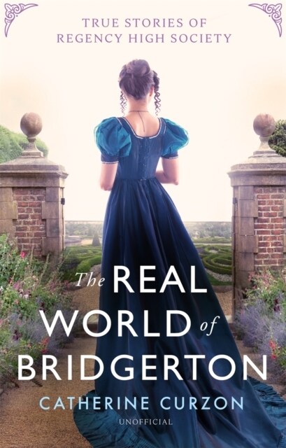 Inside the World of Bridgerton (Paperback)