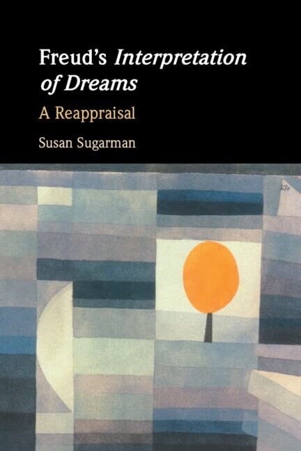 Freud’s Interpretation of Dreams : A Reappraisal (Hardcover)