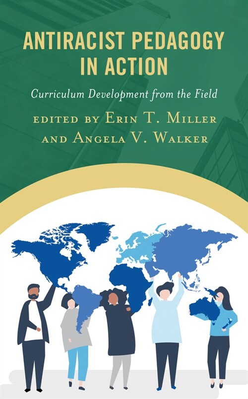 Antiracist Pedagogy in Action: Curriculum Development from the Field (Paperback)