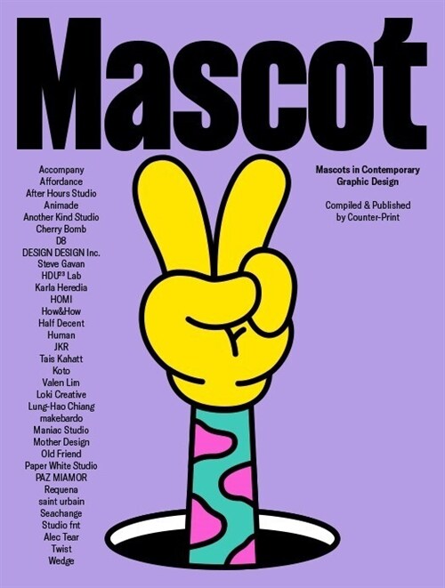Mascot : Mascots in Contemporary Graphic Design (Paperback)