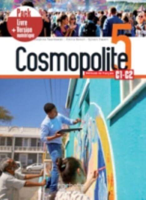 Cosmopolite : Livre de leleve 5 + manuel numerique (Paperback)