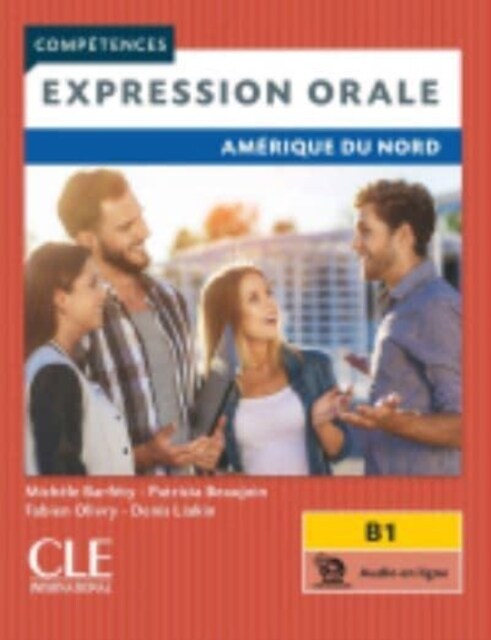 Competences 2eme  edition : Expression orale B1 - Amerique du Nord (Paperback)