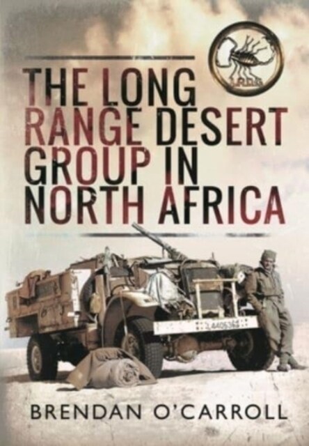 The Long Range Desert Group in North Africa (Hardcover)