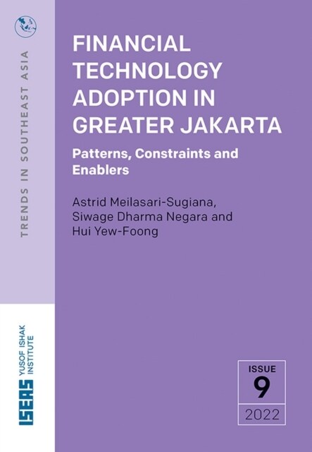 Financial Technology Adoption in Greater Jakarta: Patterns, Constraints and Enablers (Paperback)