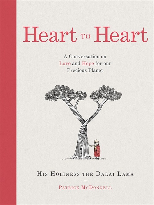 Heart to Heart : A Conversation on Love and Hope for Our Precious Planet (Hardcover)