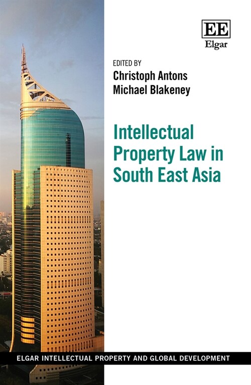 Intellectual Property Law in South East Asia (Hardcover)