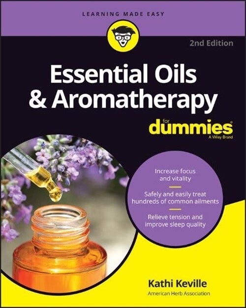 Essential Oils & Aromatherapy for Dummies (Paperback, 2)