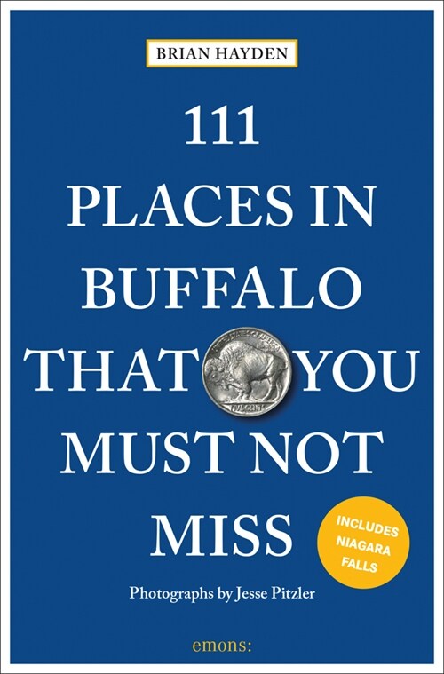 111 Places in Buffalo That You Must Not Miss (Paperback)