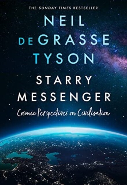 Starry Messenger : Cosmic Perspectives on Civilisation (Paperback)