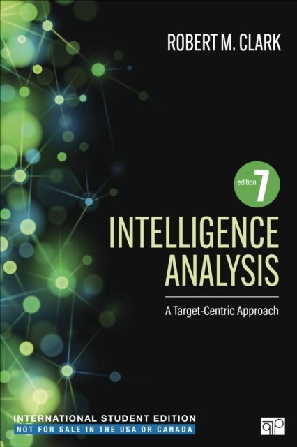 Intelligence Analysis - International Student Edition : A Target-Centric Approach (Paperback, 7 Revised edition)