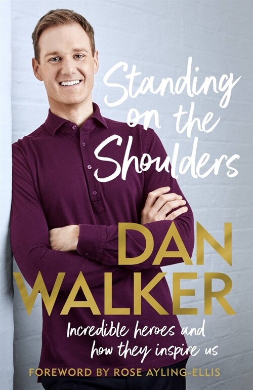 Standing on the Shoulders : Incredible Heroes and How They Inspire Us (Paperback)