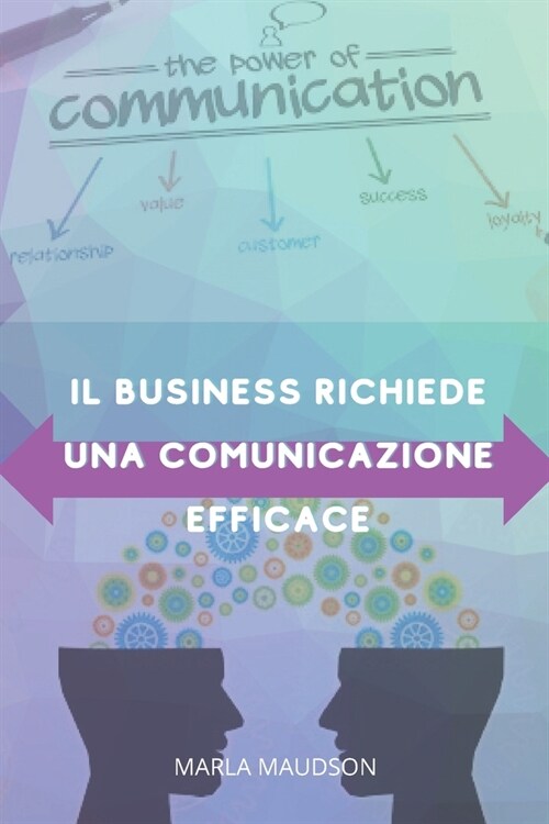 Il business richiede una comunicazione efficace (Paperback)