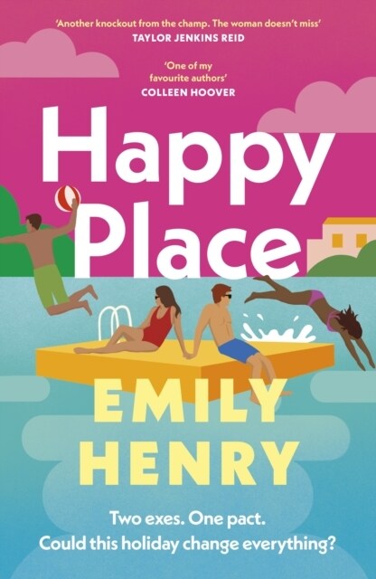 Happy Place : A shimmering new novel from #1 Sunday Times bestselling author Emily Henry (Hardcover)