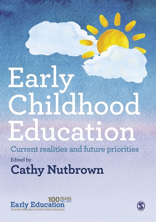 Early Childhood Education : Current realities and future priorities (Paperback)