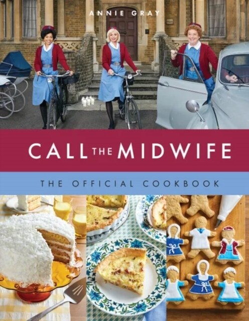 Call the Midwife: The Official Cookbook (Hardcover)