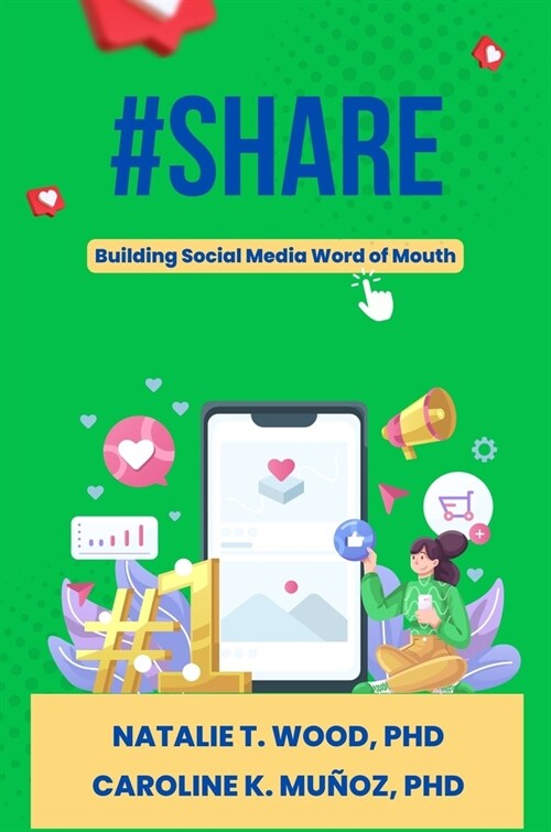 #Share: Building Social Media Word of Mouth (Paperback, 2, Revised)
