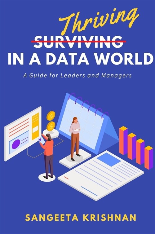 Thriving in a Data World: A Guide for Leaders and Managers (Paperback)