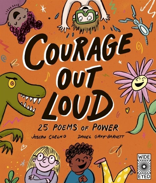 Courage Out Loud : 25 Poems of Power (Hardcover)