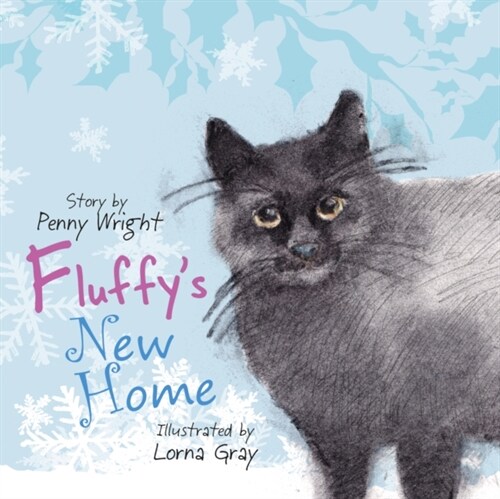 Fluffys New Home : A funny and heartwarming true story about a stray cat (Paperback)