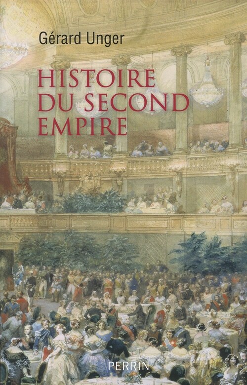 Histoire du second empire (Hardcover)