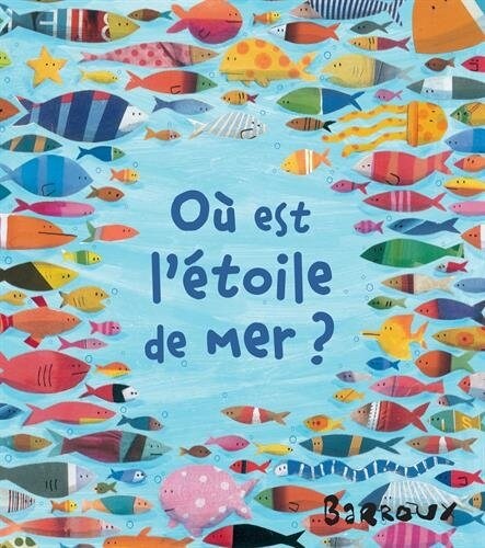 Ou est letoile de mer? (Hardcover)