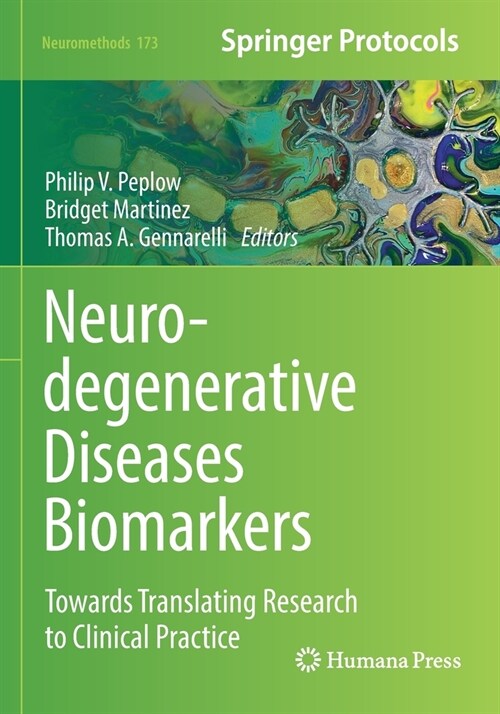Neurodegenerative Diseases Biomarkers: Towards Translating Research to Clinical Practice (Paperback, 2022)