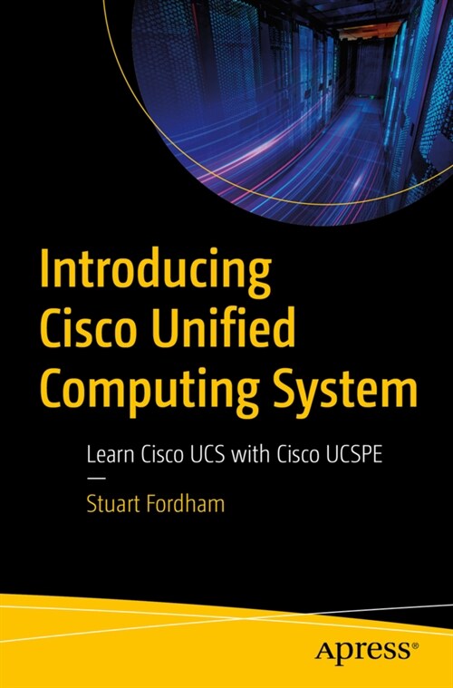 Introducing Cisco Unified Computing System: Learn Cisco Ucs with Cisco Ucspe (Paperback)