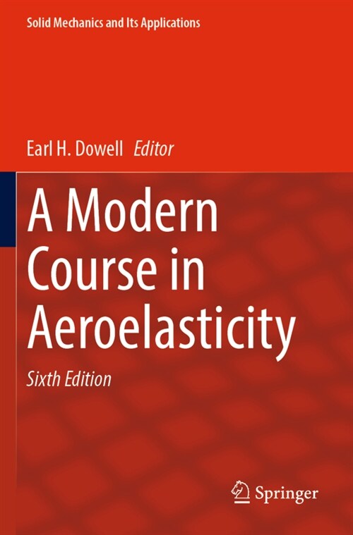 A Modern Course in Aeroelasticity (Paperback, 6, 2022)