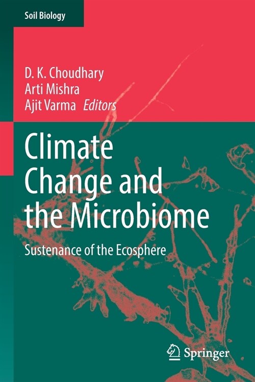 Climate Change and the Microbiome: Sustenance of the Ecosphere (Paperback, 2021)