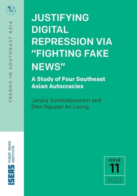 Repression Via Fighting Fake News : A Study of Four Southeast Asian Autocracies (Paperback)