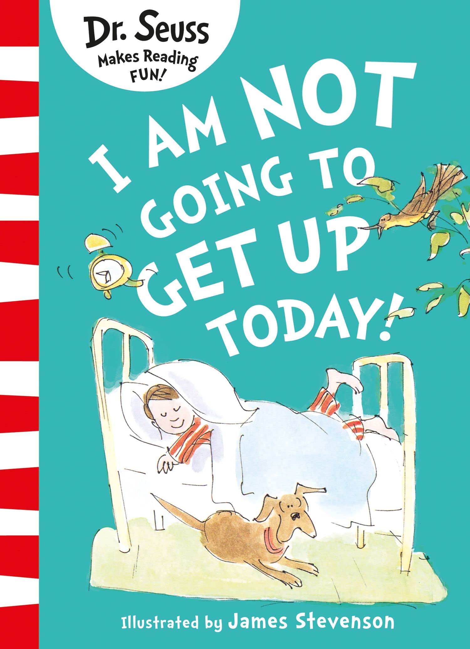 I Am Not Going to Get Up Today! (Paperback)