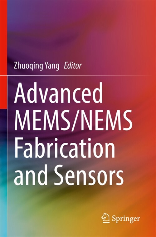Advanced MEMS/NEMS Fabrication and Sensors (Paperback)